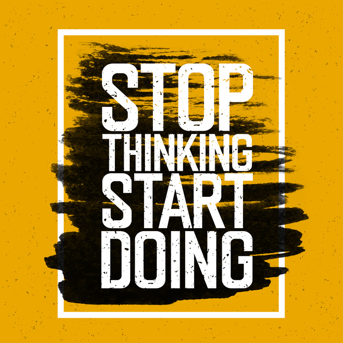 Motivational Poster With Lettering "Stop Thinking Start Doing". On Yellow Paper Texture.