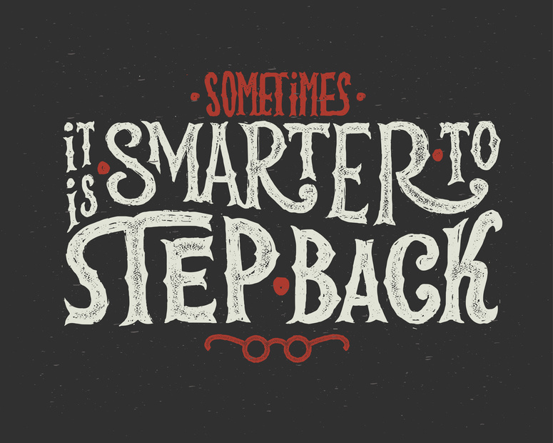 Poster With Quote “Sometimes It Is Smarter To Step Back”